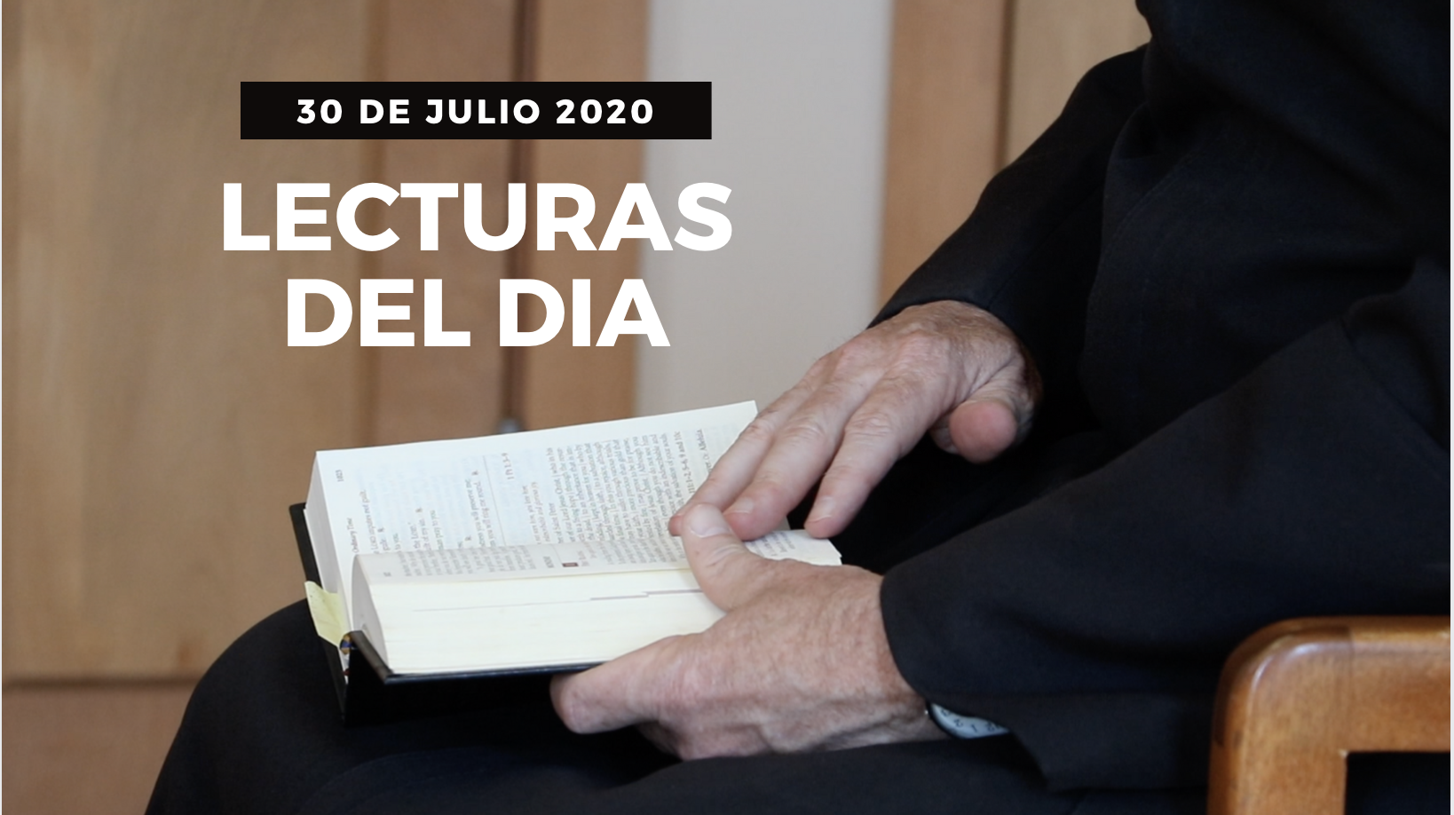 LECTURAS DEL DIA 30 DE JULIO 2020 Padre Edward Broom, OMV (P.Escobita)