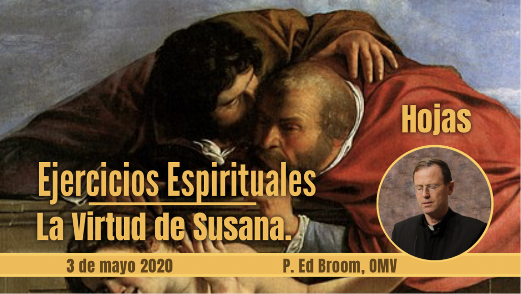 LA LUJURIA EJERCICIOS ESPIRITUALES POR INTERNET 3 MAYO 2020 Padre