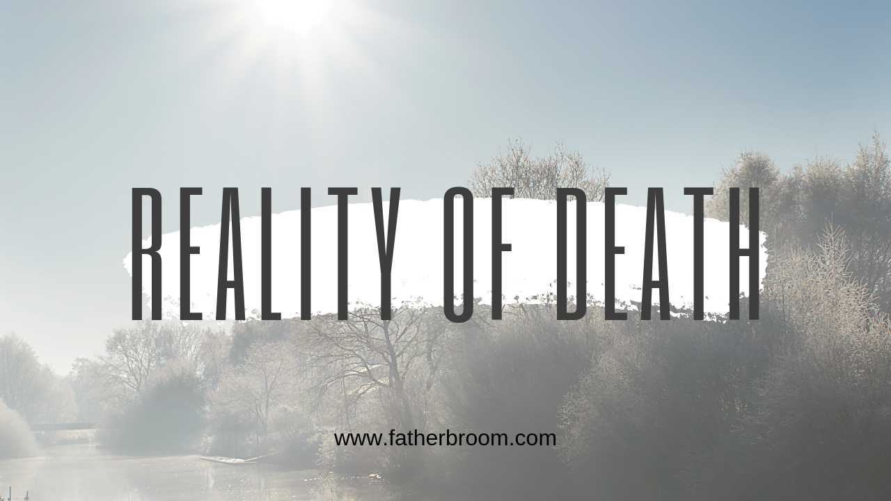 reality-of-death-fr-ed-broom-omv