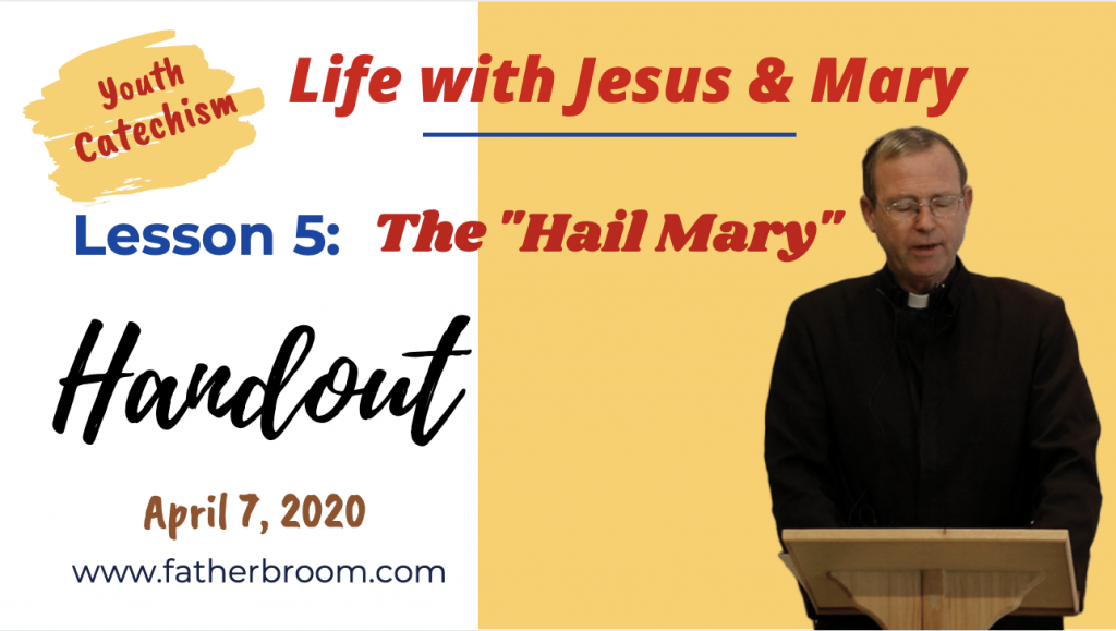 lesson-5-the-hail-mary-fr-ed-broom-omv