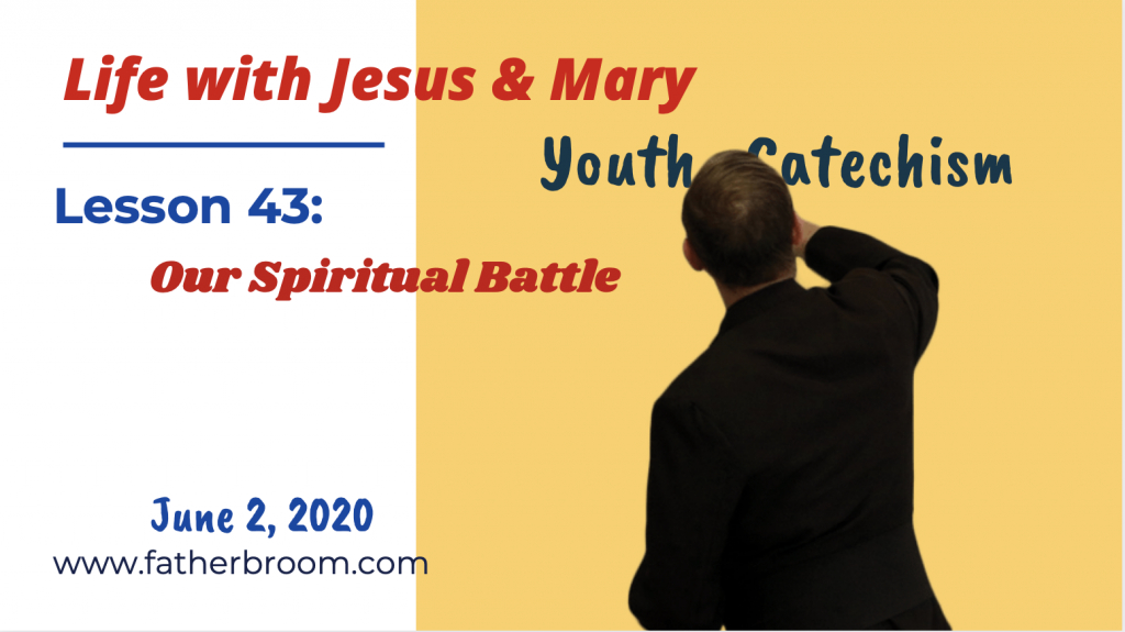 lesson-43-our-spiritual-battle-fr-ed-broom-omv